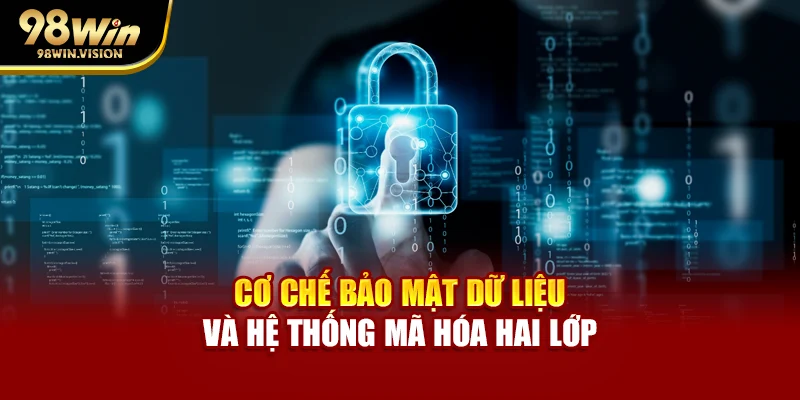 Cơ chế bảo mật dữ liệu và hệ thống mã hóa hai lớp